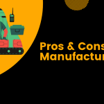 Advantages & disadvantages of Manufacturing